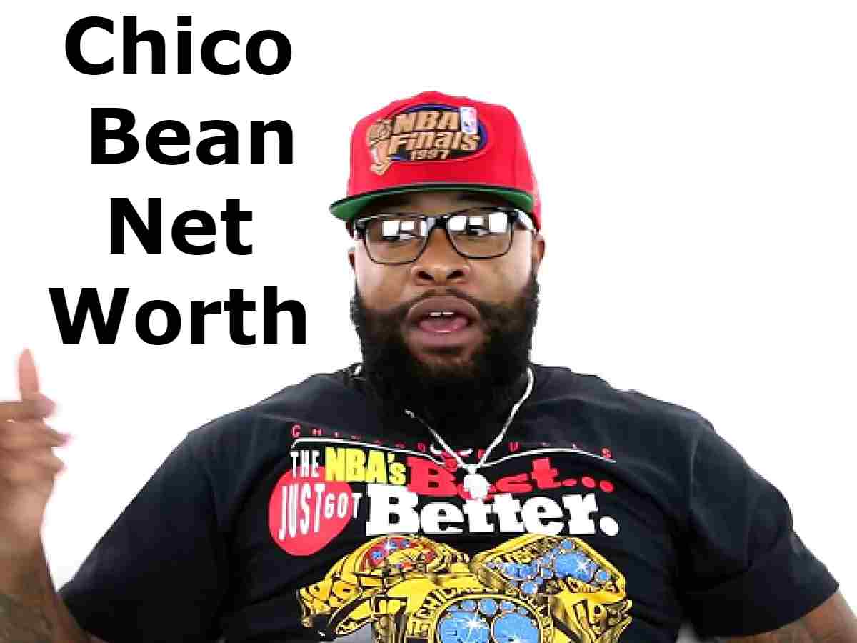 Chico Bean Net Worth