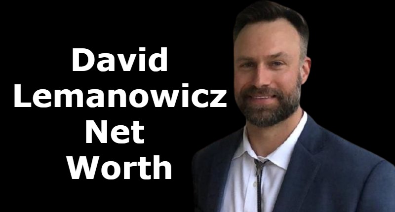 David Lemanowicz Net Worth