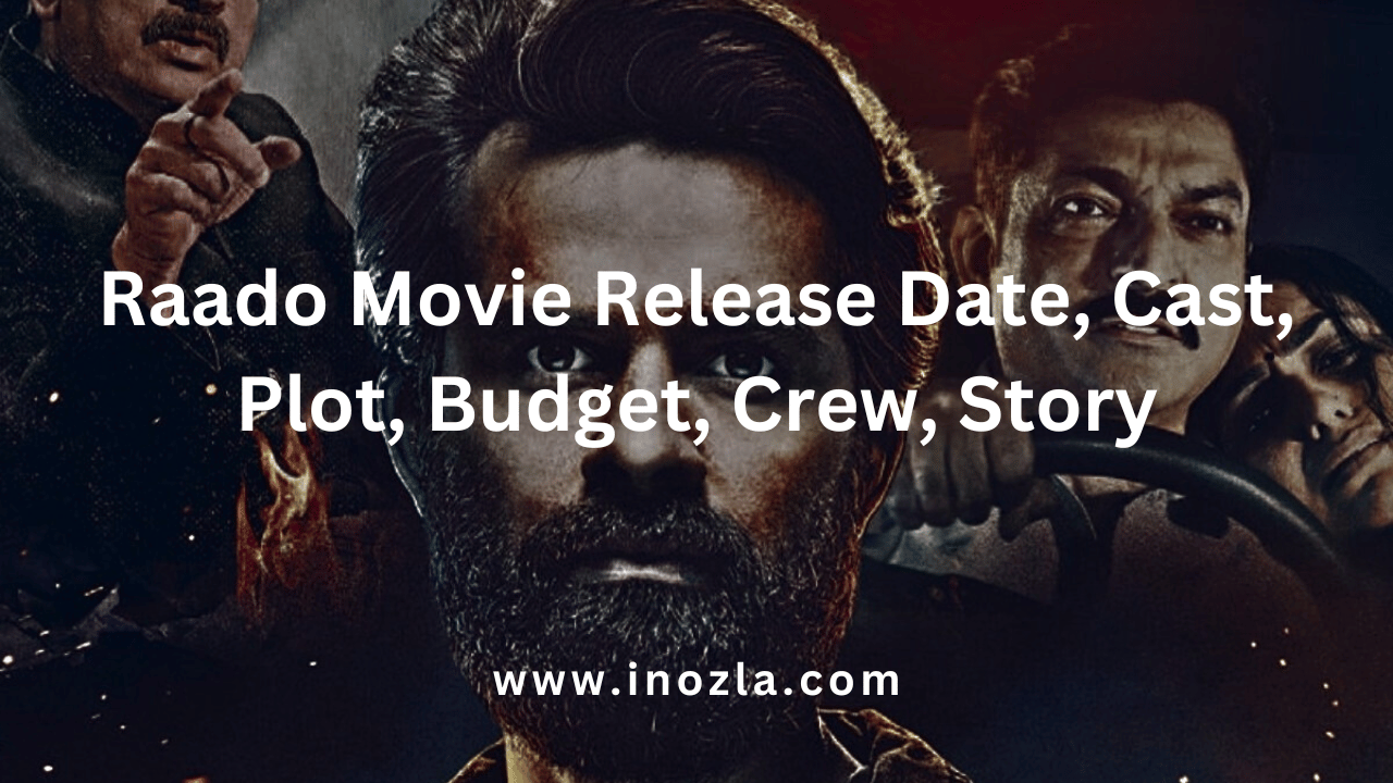 Raado Movie Release Date, Cast, Plot, Budget, Crew, Story